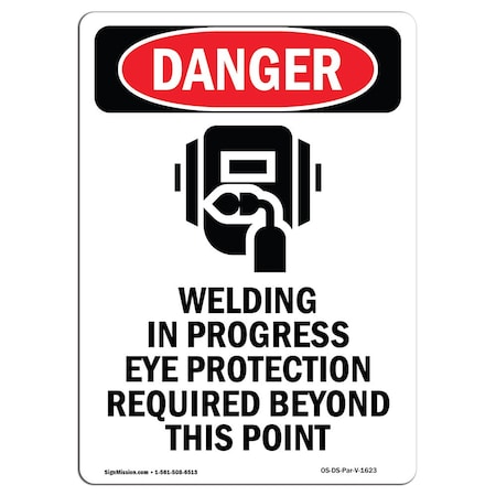 Signmission Safety Sign, OSHA Danger, 10" Height, Rigid Plastic, Welding In Progress, Portrait OS-DS-P-710-V-1623